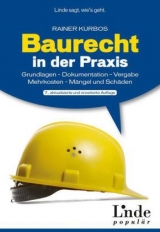 Baurecht in der Praxis - Rainer Kurbos