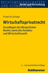 Wirtschaftsprivatrecht - Schade, Georg Friedrich