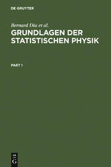 Grundlagen der Statistischen Physik - Bernard Diu, Claudine Guthmann, Danielle Lederer, Bernard Roulet