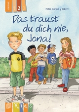 Das traust du dich nie, Jona! – Lesestufe 2 - Petra Bartoli y Eckert