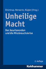 Unheilige Macht - Brüntrup, Godehard; Herwartz, Christian; Kügler, Hermann