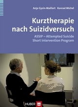 Kurztherapie nach Suizidversuch - Anja Gysin-Maillart, Konrad Michel