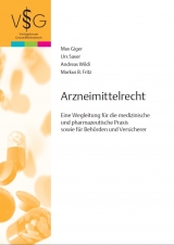 Arzneimittelrecht - Max Giger, Andreas Wildi, Markus B. Fritz