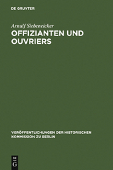 Offizianten und Ouvriers - Arnulf Siebeneicker