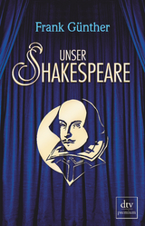 Unser Shakespeare - Frank Günther