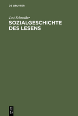 Sozialgeschichte des Lesens - Jost Schneider