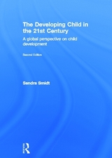 The Developing Child in the 21st Century - Smidt, Sandra