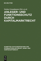 Anleger- und Funktionsschutz durch Kapitalmarktrecht - 