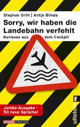 »Sorry, wir haben die Landebahn verfehlt« - Antje Blinda, Stephan Orth