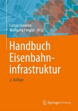 Handbuch Eisenbahninfrastruktur - Fendrich, Lothar; Fengler, Wolfgang