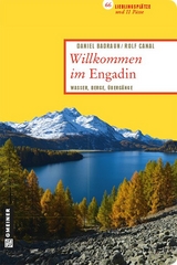 Willkommen im Engadin - Daniel Badraun, Rolf Canal