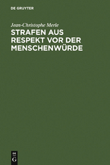 Strafen aus Respekt vor der Menschenwürde - Jean-Christophe Merle