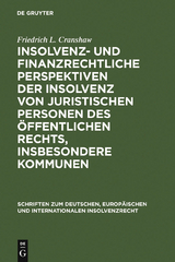 Insolvenz- und finanzrechtliche Perspektiven der Insolvenz von juristischen Personen des öffentlichen Rechts, insbesondere Kommunen - Friedrich L. Cranshaw