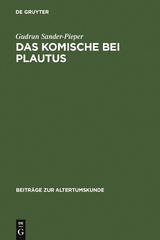 Das Komische bei Plautus - Gudrun Sander-Pieper