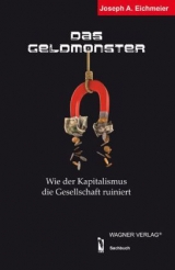 Das Geldmonster - Joseph A. Eichmeier