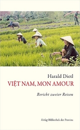 Việt Nam, mon amour - Harald Dietl