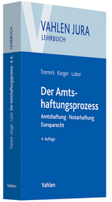 Der Amtshaftungsprozess - Tremml, Bernd; Karger, Michael; Luber, Michael