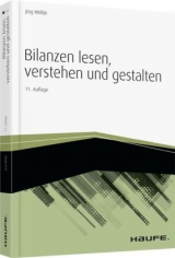 Bilanzen lesen, verstehen und gestalten - Wöltje, Jörg