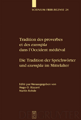 Tradition des proverbes et des exempla dans l'Occident médiéval / Die Tradition der Sprichwörter und exempla im Mittelalter - 