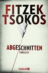 Abgeschnitten - Sebastian Fitzek, Michael Tsokos