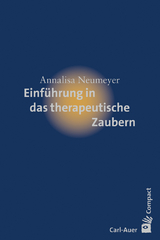 Einführung in das therapeutische Zaubern - Annalisa Neumeyer