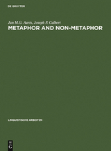 Metaphor and Non-metaphor - Jan M.G. Aarts, Joseph P. Calbert