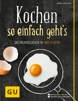 Kochen - so einfach geht's - Hans Gerlach