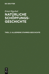 Allgemeine Stammes-Geschichte - Ernst Haeckel