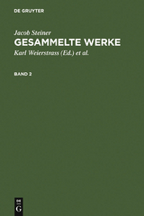 Jacob Steiner: Gesammelte Werke. Band 2 - Jacob Steiner