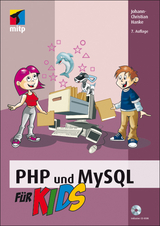 PHP und MySQL für Kids - Hanke, Johann-Christian