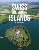 Swiss and Alpine Islands -  Farhad Vladi