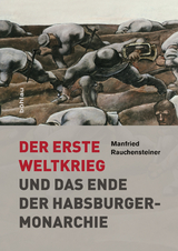 Der Erste Weltkrieg - Manfried Rauchensteiner