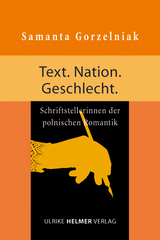 Text. Nation. Geschlecht. - Samanta Gorzelniak