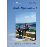 Oma, Opa und ich! - Erwin Velten