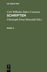 Carl Wilhelm Salice Contessa: Schriften. Band 4 - Carl Wilhelm Salice Contessa