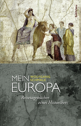 Mein Europa - Wolfgang Schmale