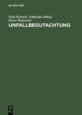 Unfallbegutachtung - Paul Rostock, Sebastian Imhof, Rasso Wegmann