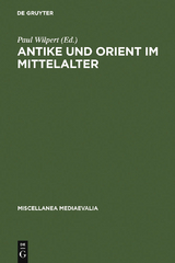 Antike und Orient im Mittelalter - 