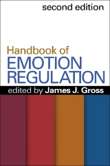 Handbook of Emotion Regulation, Second Edition - Gross, James J.