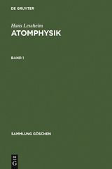 Hans Lessheim: Atomphysik. Band 1 - Hans Lessheim