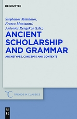 Ancient Scholarship and Grammar - 