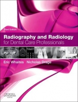 Radiography and Radiology for Dental Care Professionals - Whaites, Eric; Drage, Nicholas