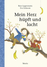 Mein Herz hüpft und lacht - Rose Lagercrantz