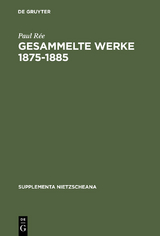 Gesammelte Werke 1875-1885 - Paul Rée