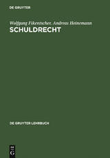 Schuldrecht - Wolfgang Fikentscher, Andreas Heinemann