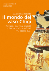 Il mondo del vaso Chigi - Matteo D'Acunto