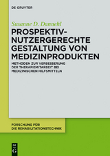 Prospektiv-nutzergerechte Gestaltung von Medizinprodukten - Susanne D. Dannehl