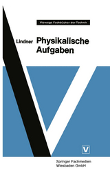 Physikalische Aufgaben - Lindner, Helmut