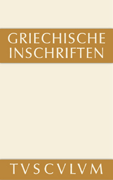 Griechische Inschriften als Zeugnisse des privaten und öffentlichen Lebens - 