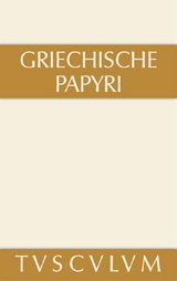 Griechische Papyri aus Ägypten als Zeugnisse des privaten und öffentlichen Lebens - 